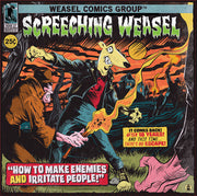 SCREECHING WEASEL - HOW TO MAKE ENEMIES AND IRRITATE PEOPLE LP